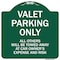 Signmission Valet Parking All Others Towed Away Car Owners Expense & Risk Alum Sign, 18" L, 18" H, GW-1818-9873 A-DES-GW-1818-9873 - alternate 1